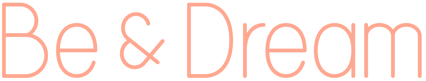 Be & Dream
